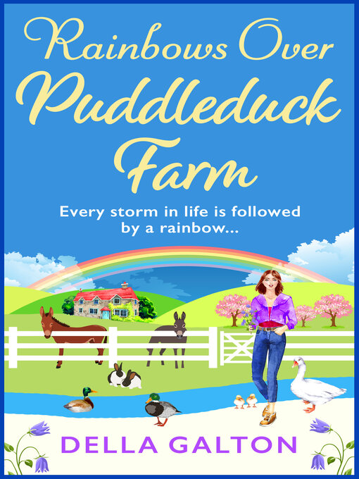 Title details for Rainbows Over Puddleduck Farm by Della Galton - Available